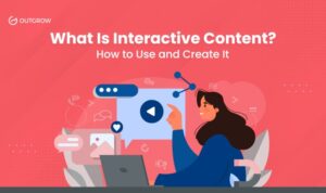 Creating Interactive Content